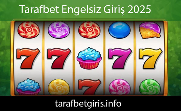 Tarafbet engelsiz giriş 2025 vasıtasıyla eğlendirmektedir.