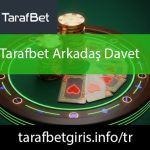 Tarafbet arkadaş davet bonusuyla marjinal platformdur.