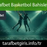 Tarafbet basketbol bahisleri alabileceğiniz elit mekandır.