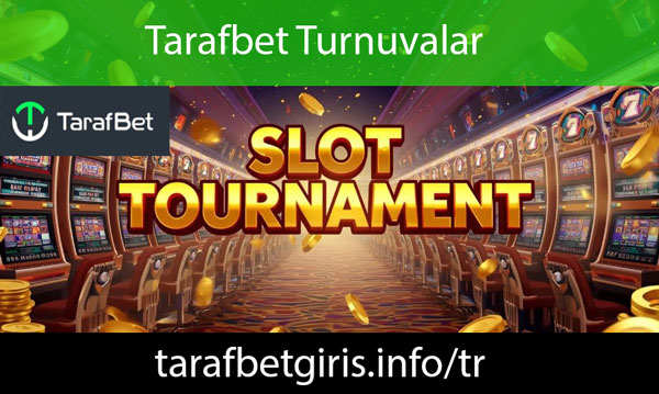 Tarafbet turnuvalar aracılığıyla kazandıran yapıdaki markadır.